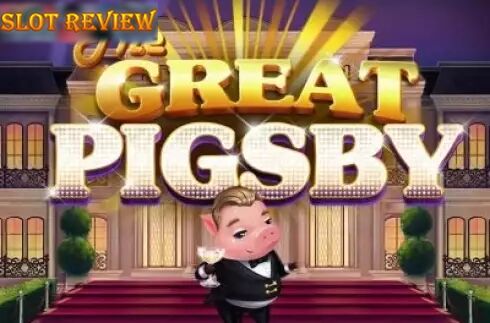 The Great Pigsby